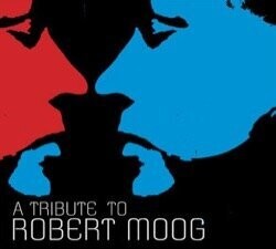 Various Artists - A tribute to Robert Moog (CD)