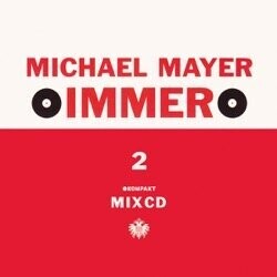 Michael Mayer - Immer 2 (Mix CD)
