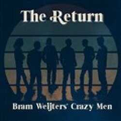Bram Weijters Crazy Men - The Return (LP)