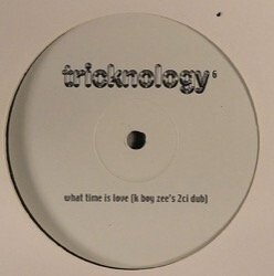 Tricknology - No. 6 (What Time Is Love)