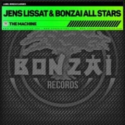 Jens Lissat / Bonzai All Stars - The Machine Ep