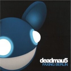 Deadmau5 - Faxing Berlin Ep