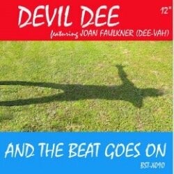 Devil Dee feat. Joan Faulkner (aka Dee-Vah) - And The Beat Goes On