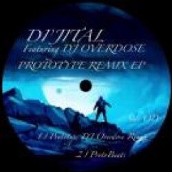 DJ Di'jital Ft DJ Overdose - Prototype Remix Ep