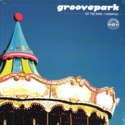 Groovepark - Hit The Bang / Carrousel