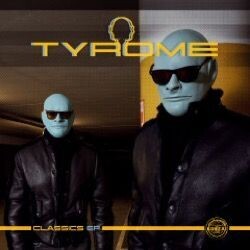 Tyrome - Classics Ep