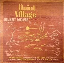Quiet Village - Silent Movie (album)