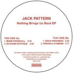 Jack Pattern - Nothing Brings Us Back Ep