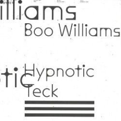 Boo Williams - Hypnotic Teck