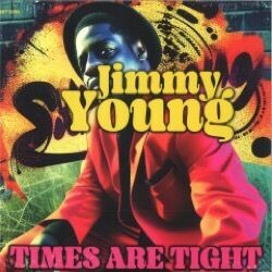 Jimmy Young - Times Are Tight
