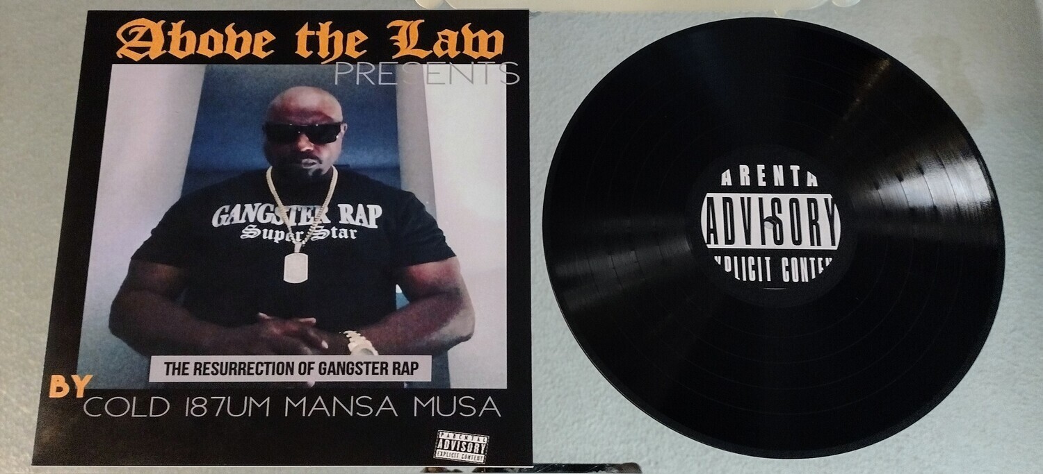 ABOVE THE LAW PRESENTS THE RESURRECTION OF GANGSTER RAP BY COLD187UM MANSA MUSA 12" WAX ALBUM SHIPPING INCLUDED IN PRICE