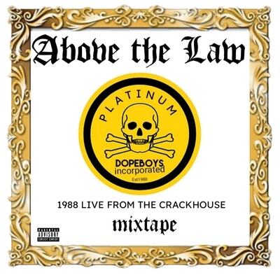 ABOVE THE LAW 
1988 LIVE FROM THE CRACKHOUSE  GREATEST HITS LIVE CONCERT MIXTAPE CD 
Shipping included!