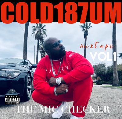 COLD187UM MIC CHECKER MIXTAPE VOL 1 autograph limited edition