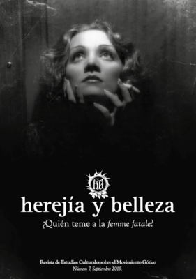 Herejía Y Belleza nº7 ¿Quién teme a la femme fatale?