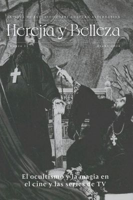 Herejia y Belleza nº 13  «El ocultismo y la magia en el cine y las series de TV»