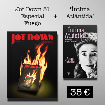 Jot Down #51 «Fuego» + Íntima Atlántida