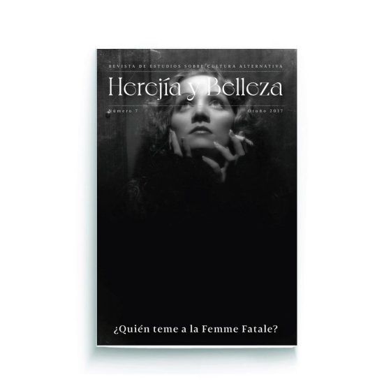 Herejía Y Belleza   nº7 ¿Quién teme a la femme fatale?