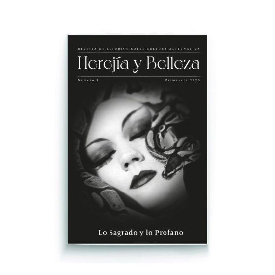 Herejía y Belleza    nº 8  «Lo Sagrado y  Lo Profano»