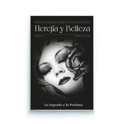 Herejía y Belleza    nº 8  «Lo Sagrado y  Lo Profano»