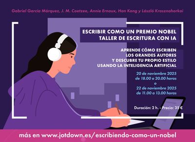 Taller: Escribiendo como un premio Nobel con Inteligencia Artificial