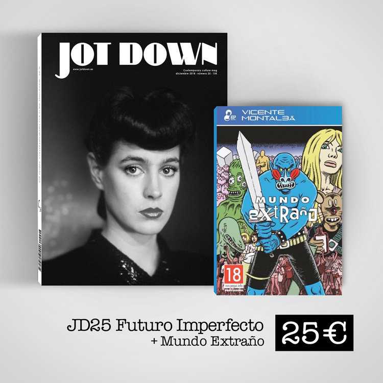 Jot Down nº25 Futuro imperfecto + Mundo Extraño