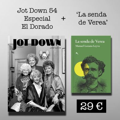Jot Down #54 «El Dorado» + La senda de Verea