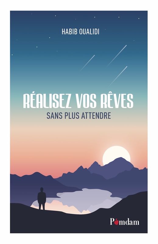Réalisez vos rêves sans plus attendre