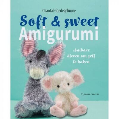 Soft & sweet amigurumi - Chantal Goedegebuure