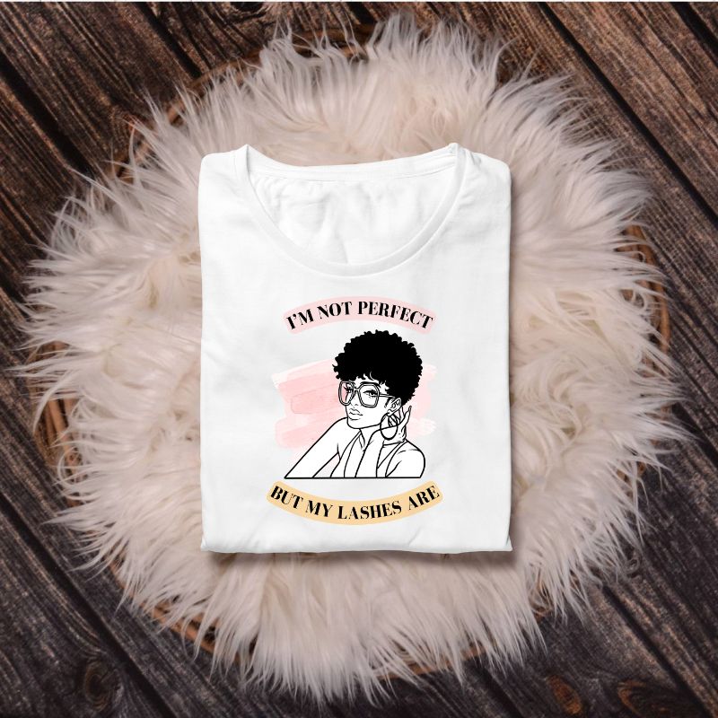 "I'm Not Perfect" T Shirt - White