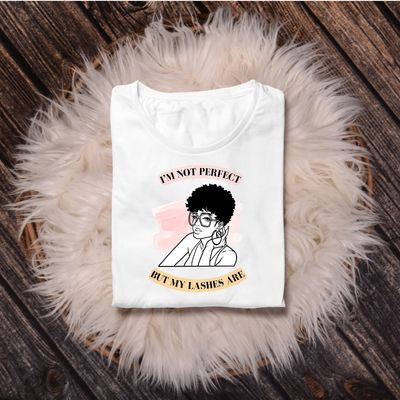 "I'm Not Perfect" T Shirt - White