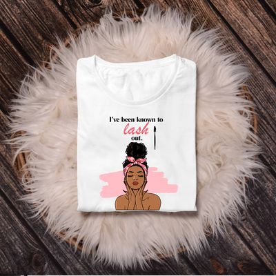 "I've Been Known To Lash Out" T Shirt