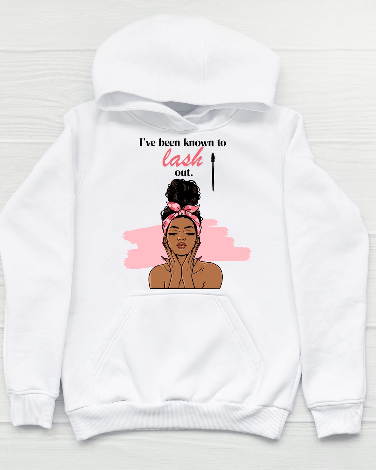"Known To Lash Out" Hoodie Sweatshirt