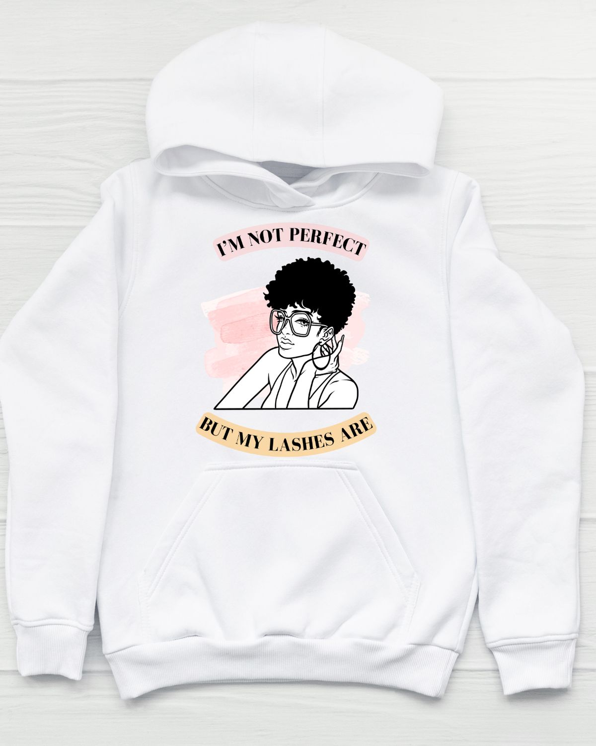"I'm Not Perfect" Hoodie Sweatshirt