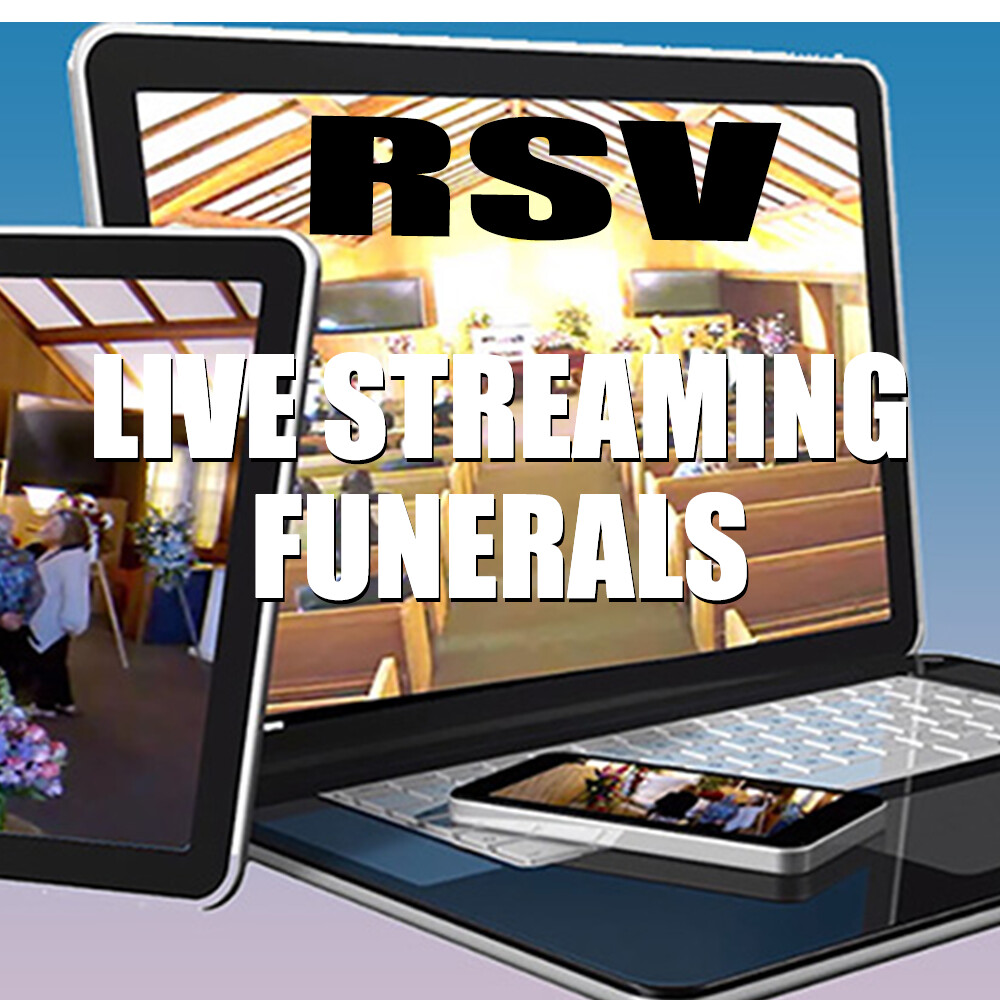 RSV Streaming Services - Funerals