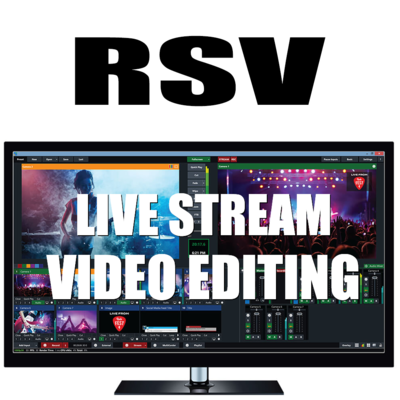 RSV Live Streaming Video Editing