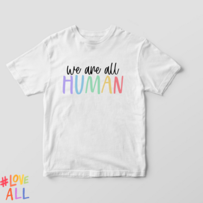 We are all human Tee