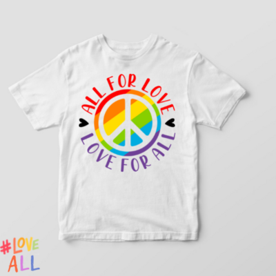 All for Love, Love for All Tee