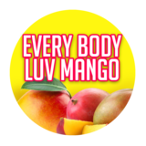 EVERY BODY LUV MANGO