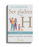 La consciencia de ser padres con H