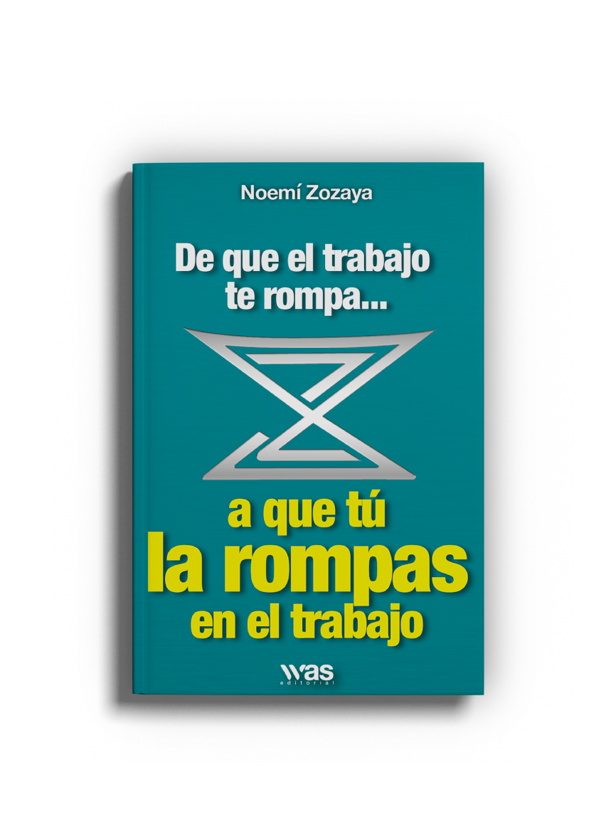 De que el trabajo te rompa, a que tú la rompas en el trabajo.
