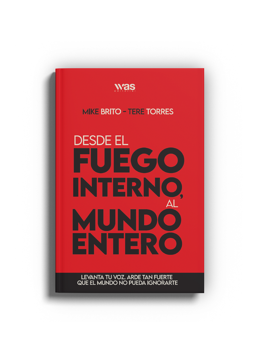 Desde el fuego interno al mundo entero