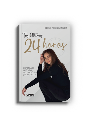 Tus últimas 24 horas