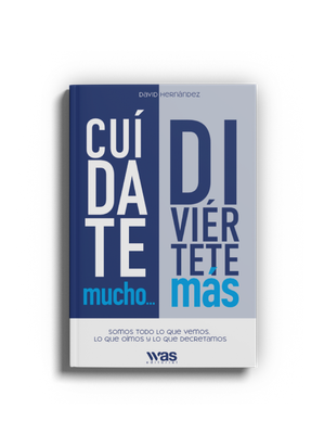 Cuídate mucho, diviértete más