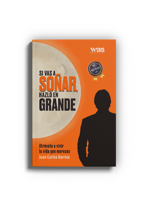 Si vas a soñar, hazlo en grande