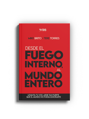 Desde el fuego interno al mundo entero