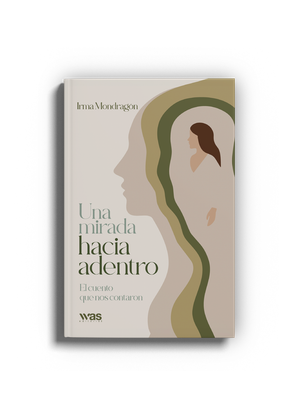 Una mirada hacia adentro