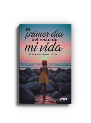 El primer día del resto de mi vida