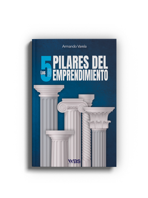 Los 5 pilares del emprendimiento