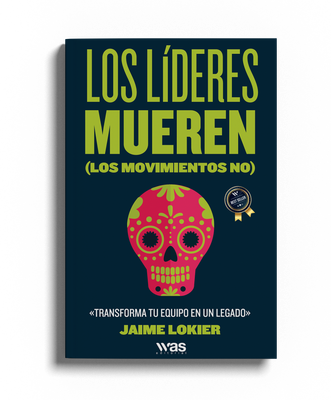 Los líderes mueren (los movimientos no)
