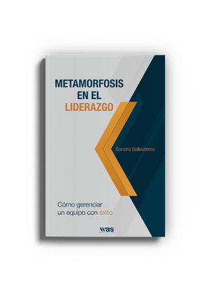 Metamorfosis en el liderazgo Metamorfosis en el liderazgo